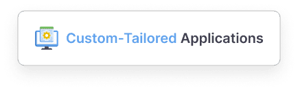 Custom-Tailored Applications Services